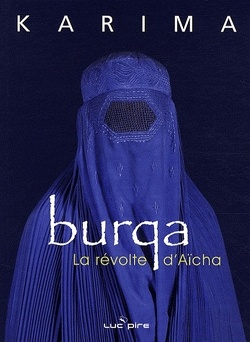 Couverture de Burqa - La Révolte D'aïcha