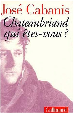 Couverture de Chateaubriand, qui êtes-vous ?