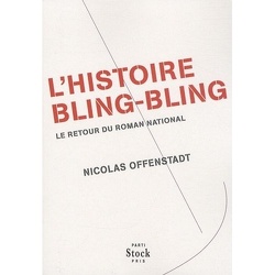 Couverture de L'histoire bling-bling : le retour du roman national