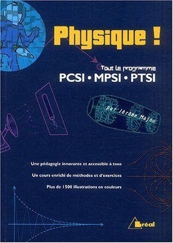 Couverture de Physique ! Tout le programme PCSI-MPSI-PTSI