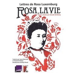 Couverture de Rosa, la vie : lettres de Rosa Luxemburg 