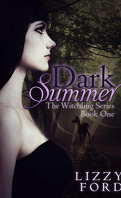 Witchling, Tome 1 : Dark Summer