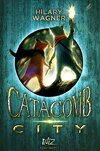 Catacomb City, Tome 1