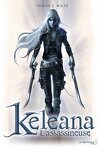 Keleana, Tome 1,2 : The Assassin and the Captain