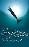 Swans Landing, Tome 1 : Surfacing