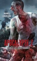 Apocalypse Z, Tome 2 : Les Jours sombres