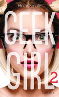 Geek Girl, Tome 2 : En marge du podium