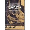 Histoire des Navajos Une saga indienne 1540-1990
