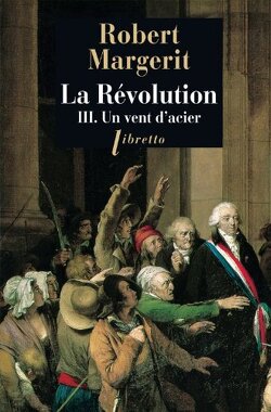 Couverture de La Révolution, tome 3 : un Vent d'Acier