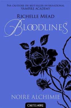 Couverture de Bloodlines, Tome 1 : Noire alchimie