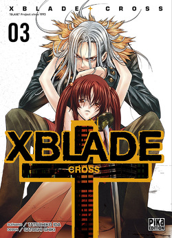 Couverture de X-Blade -Cross-, tome 3