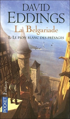 Couverture de La Belgariade, Tome 1 : Le Pion blanc des présages