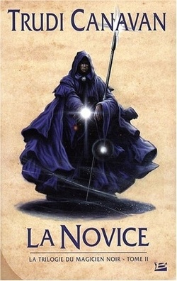 Couverture de La Trilogie du Magicien Noir, Tome 2 : La Novice