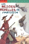 couverture Les Neiges rebelles de l'Artigou