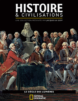 Couverture de Histoire et Civilisations National Geographic, tome 27 : Le Siècle des lumières