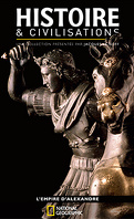 Histoire et Civilisations National Geographic, tome 9 : l'Empire d'Alexandre