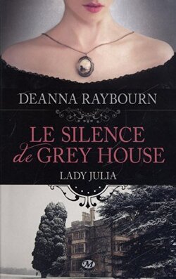 Couverture de Lady Julia, Tome 1 : Le silence de Grey House