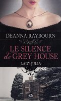 Lady Julia, Tome 1 : Le silence de Grey House