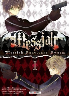 Messiah Sanctuary Swarm, tome 1
