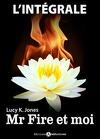 Mr Fire et Moi (Intégrale)