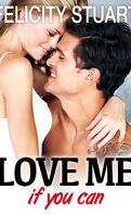 Love me (if you can), tome 2
