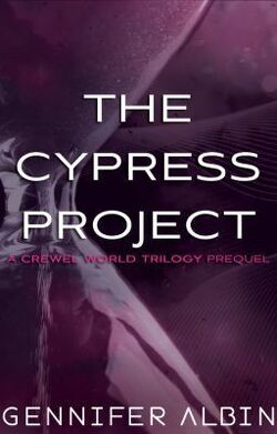 Couverture de Crewel World, Tome 0 : The Cypress Project