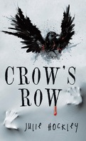 Crow's Row, Tome 1 : Crow's Row
