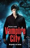 Vampire City, Tome 9 : Ville fantôme