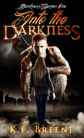 Darkness, Tome 1 : Into the Darkness