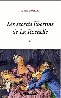 Couverture de Les secrets libertins de la Rochelle