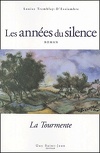 Les années du silence, tome 1 : La Tourmente