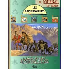 Couverture de Le journal du temps: Les explorateurs de 1500 avant Jésus-Christ à nos jours