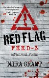 Feed, Tome 3 : Red Flag