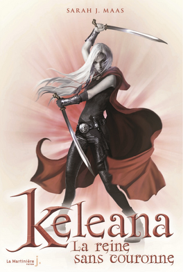 Keleana, Tome 2 : La Reine sans couronne - Livre de Sarah J. Maas