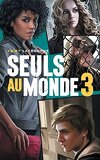 Seuls au monde, Tome 3 : Camp d'isolement
