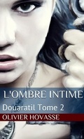 Douaratil, Tome 2 : L'Ombre intime
