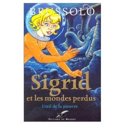 Couverture de Sigrid et les Mondes perdus, Tome 1 : L'Œil de la pieuvre