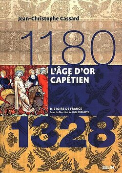 Couverture de L'Age d'or capétien (1180-1328)