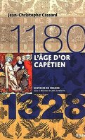 L'Age d'or capétien (1180-1328)
