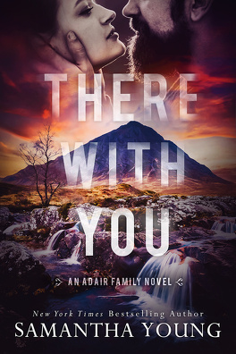 Couverture du livre Adair Family, Tome 2 : There With You