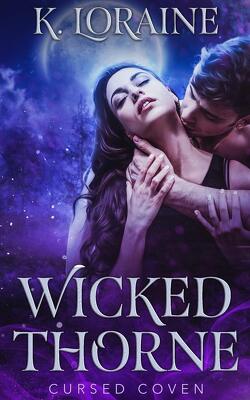 Couverture de Cursed Coven, Tome1 : Wicked Thorne