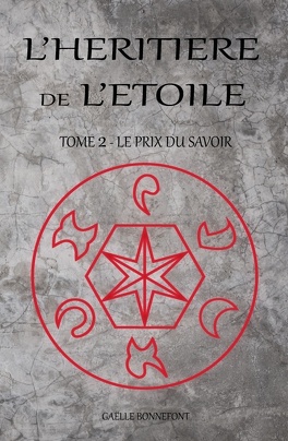 L'HERITIERE DE L'ETOILE (Tome 1 à 3) de Gaëlle Bonnefont Lheritiere_de_letoile_tome_2_le_prix_du_savoir-4918545-264-432
