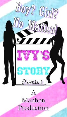 Couverture de Boy ? Girl ? No Matter ! - Ivy's story, Partie 1