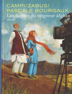 Couverture de Pascale Bourgaux, grand reporter, Tome 1 : Les Larmes du seigneur afghan 