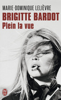 Brigitte Bardot - Plein la vue