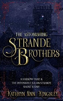 Couverture de Harrow Faire, Tome 5.5 : The Astonishing Strande Brothers
