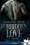 couverture Forbidden Love, Tome 1 : Love Me