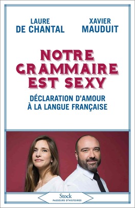 Couverture du livre : Notre grammaire est sexy