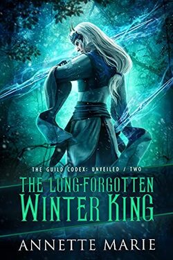 Couverture de The Guild Codex: Unveiled, Tome 2 : The Long-Forgotten Winter King