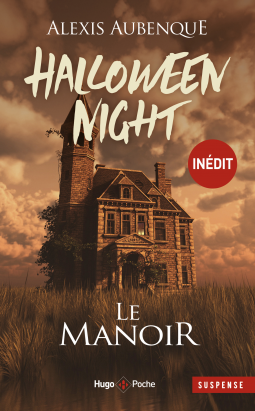 Couverture du livre : Halloween Night, Tome 1 : Le Manoir